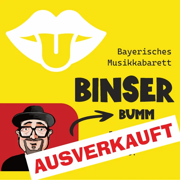 Helmut A. Binser 07.05.2026 150 Jahre Freiwillige Feuerwehr Wurmsham Bayerisches Musikkabarett neues Bühnenprogramm Bumm
